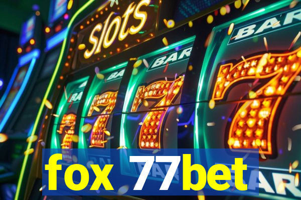 fox 77bet