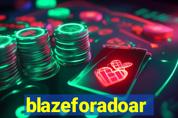 blazeforadoar