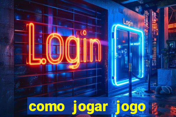 como jogar jogo sem abaixar