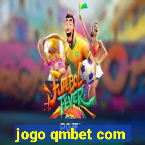 jogo qmbet com