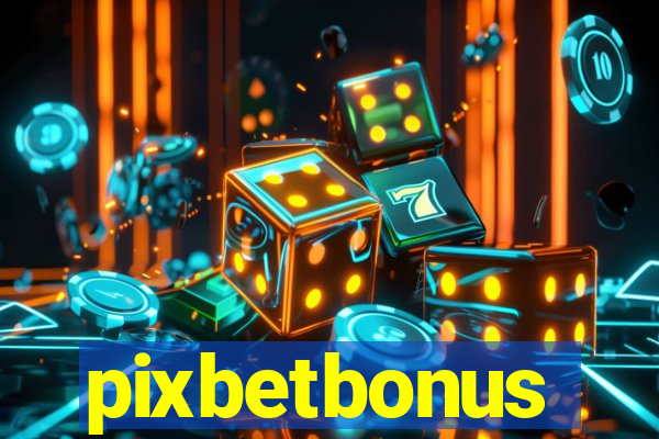 pixbetbonus