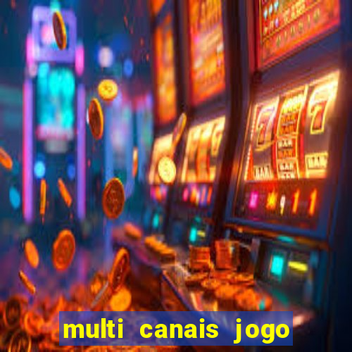 multi canais jogo do flamengo