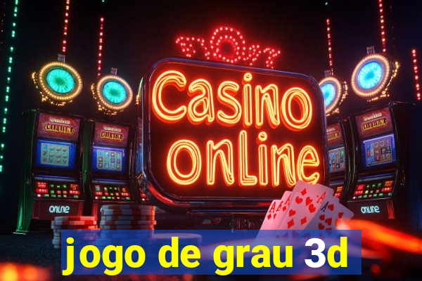 jogo de grau 3d