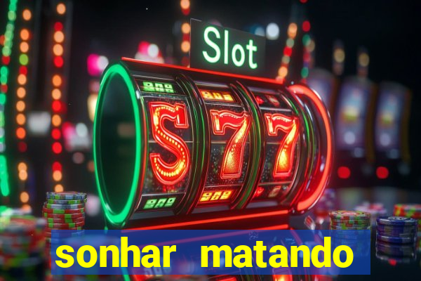 sonhar matando porco jogo do bicho