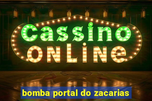 bomba portal do zacarias