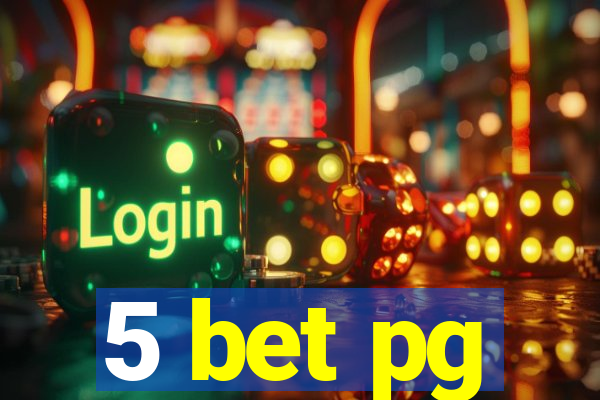 5 bet pg