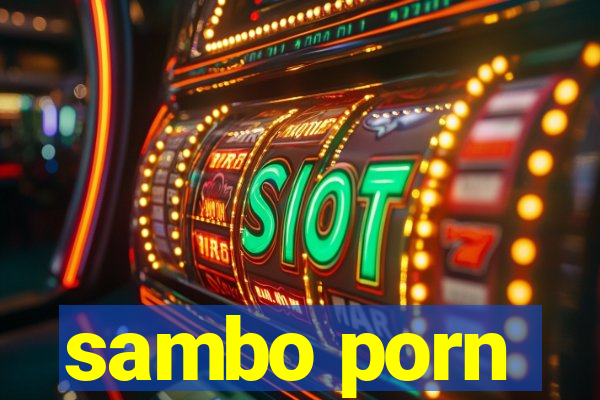 sambo porn