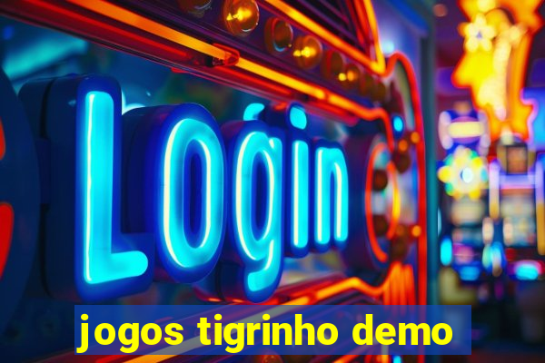 jogos tigrinho demo