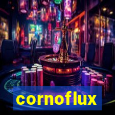 cornoflux