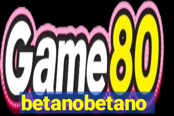 betanobetano