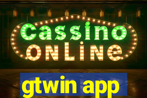 gtwin app