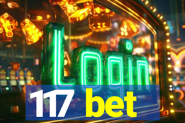 117 bet