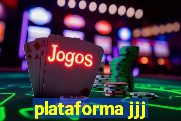 plataforma jjj