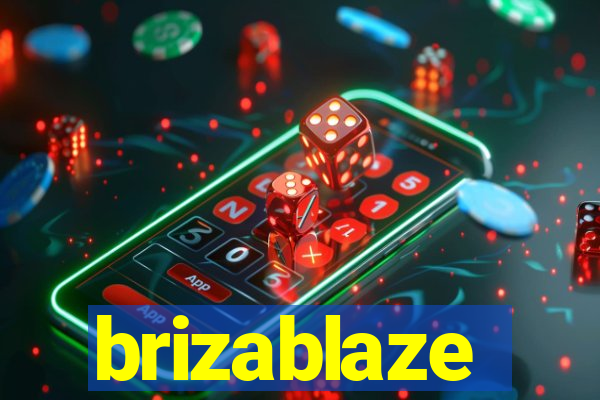 brizablaze