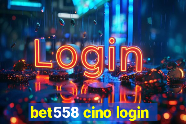 bet558 cino login