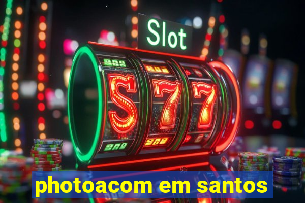 photoacom em santos