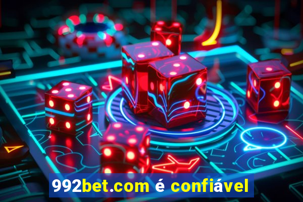 992bet.com é confiável