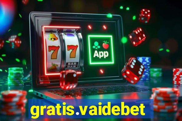 gratis.vaidebet