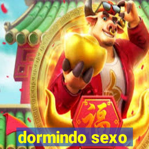 dormindo sexo