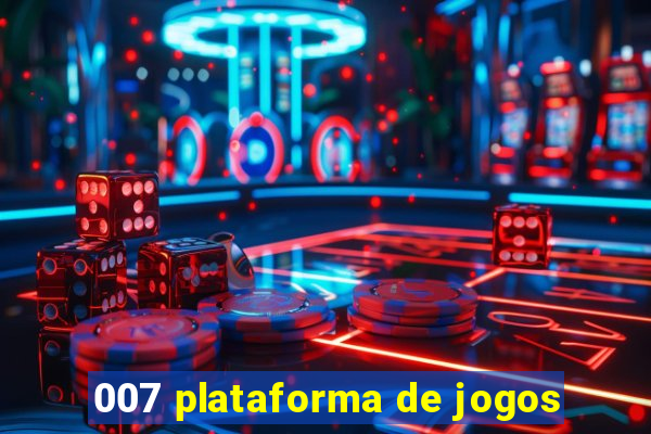 007 plataforma de jogos