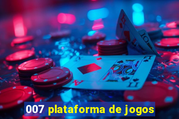 007 plataforma de jogos