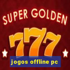 jogos offline pc