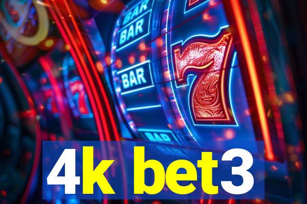 4k bet3