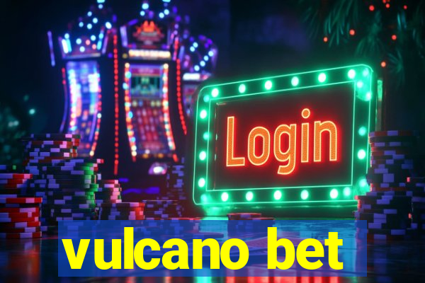 vulcano bet