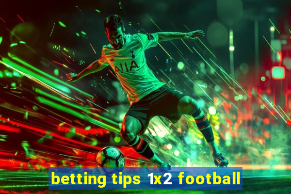 betting tips 1x2 football