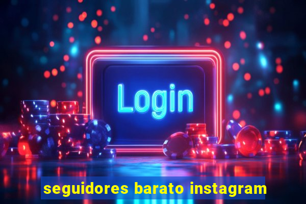 seguidores barato instagram