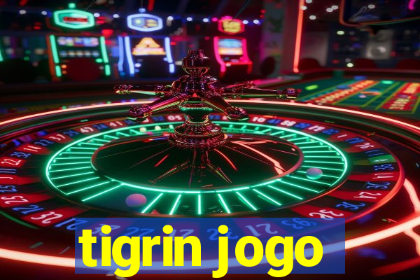 tigrin jogo