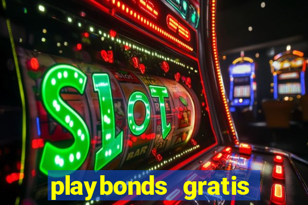 playbonds gratis jogar bingo silverball