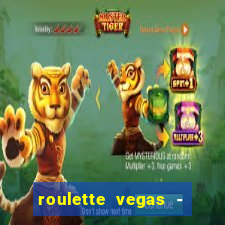 roulette vegas - vip casino