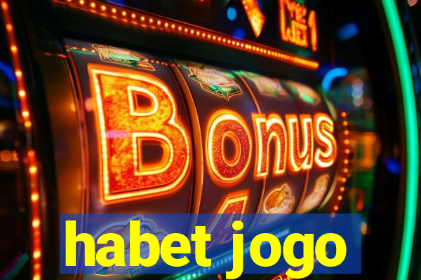 habet jogo