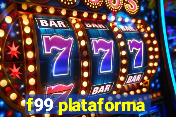 f99 plataforma