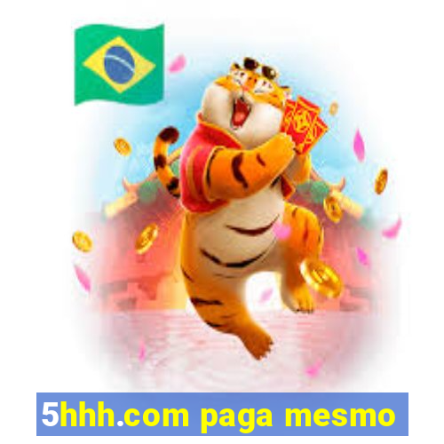 5hhh.com paga mesmo