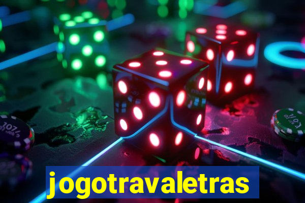 jogotravaletras