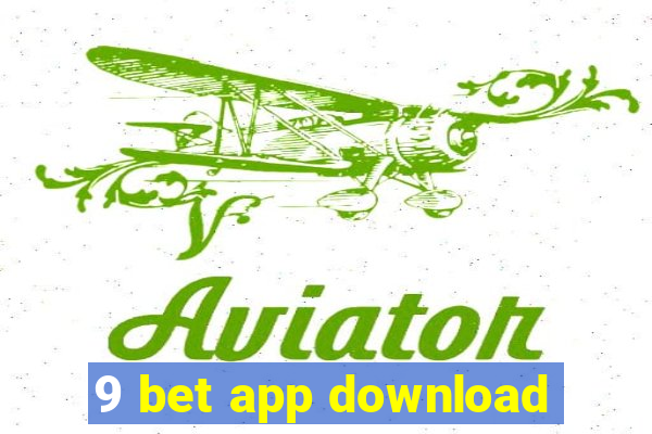 9 bet app download