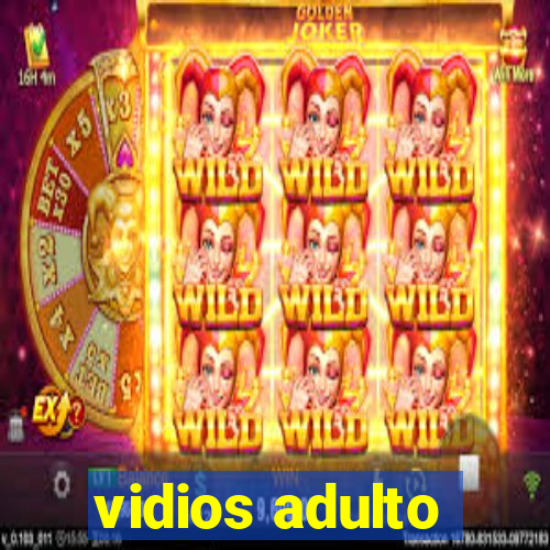 vidios adulto