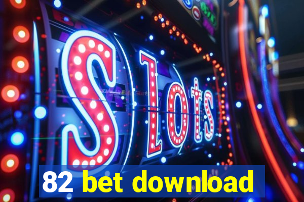 82 bet download