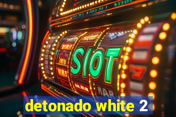 detonado white 2