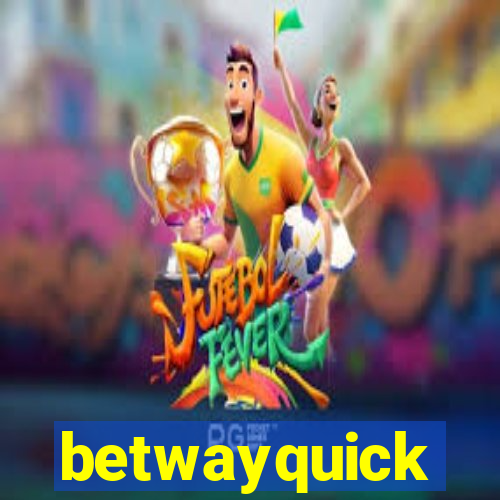 betwayquick