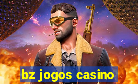 bz jogos casino