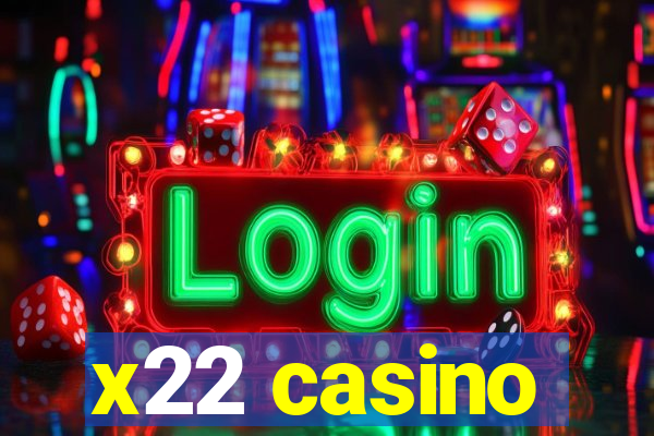 x22 casino