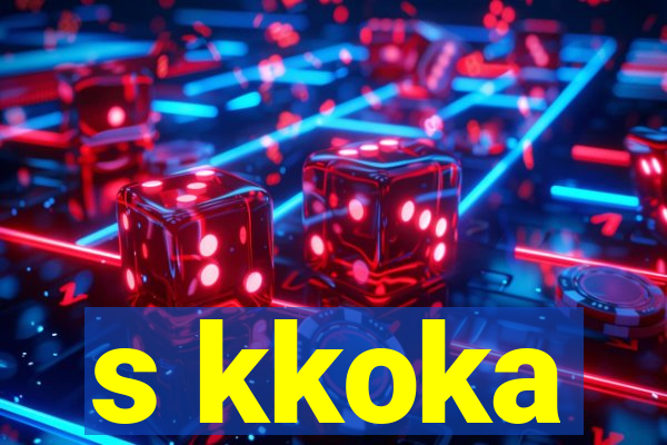 s kkoka