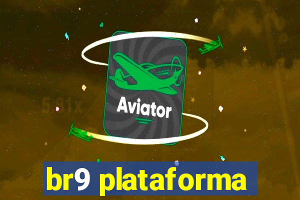 br9 plataforma