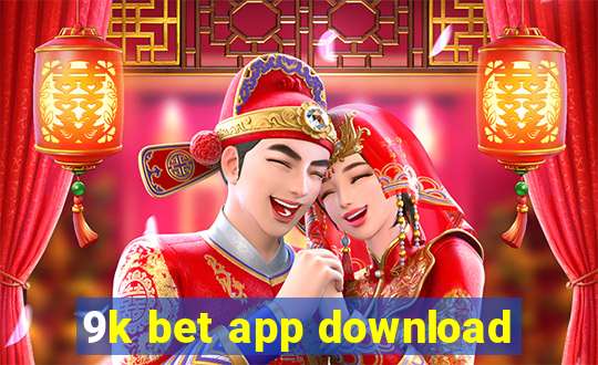 9k bet app download