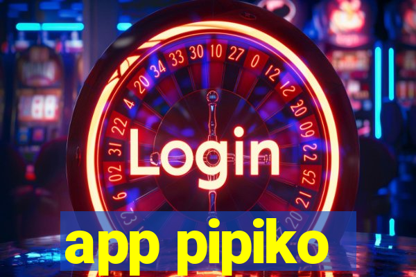 app pipiko