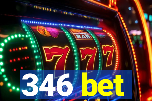 346 bet