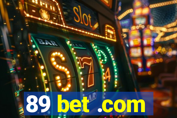 89 bet .com